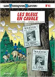Les Tuniques bleues, tome 41 : Les Bleus en cavale